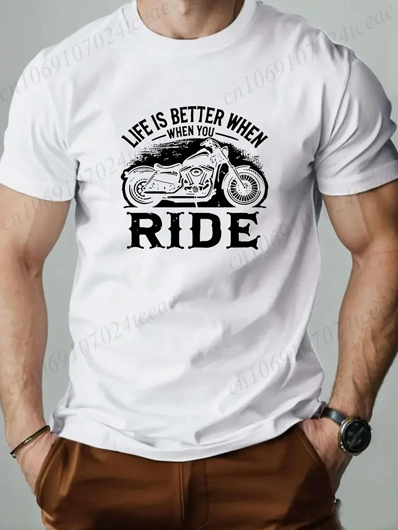 Life Is Better When You Ride Motorcycle Speed Lover Short-sleeved T Shirt Men Women Streetwear